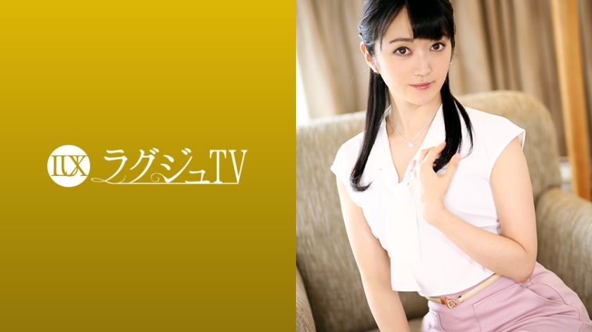 ラグジュTV 1167 経験人数は旦那だけ！？長年のセックスレスで溜まった性欲が一気に爆発！ハメ潮漏らしながら本当のセックスに酔いしれる！ウブで堅物な女教師が見せる淫らな裏の顔がここに！