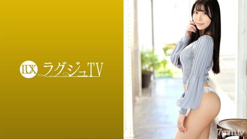 LUXU-1408 Luxury TV 1403 风格出众的美女成员在AV上出现，作为人生转折点的回忆！一个美丽的身体，将可爱的外表与美学和性感相结合。闪闪发光的气喘吁吁的女人，炫耀着大胆迷人的腰部！在线观看