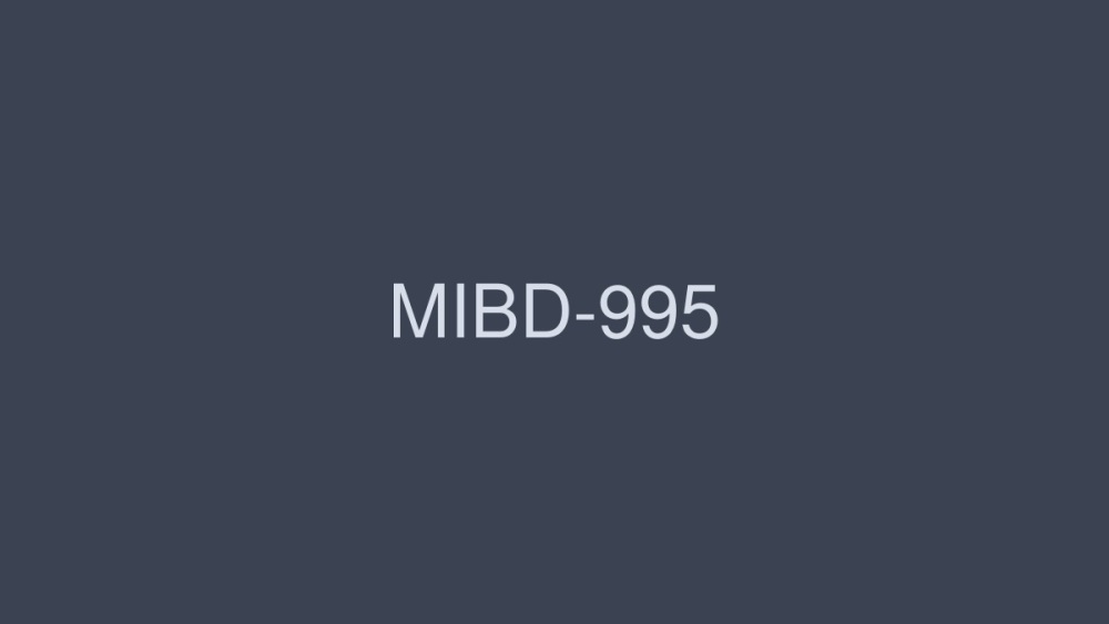 MIBD-995 MIBD-995 仅限于最优秀的女演员！豪华后宫逆向3P23製作 - 南波杏