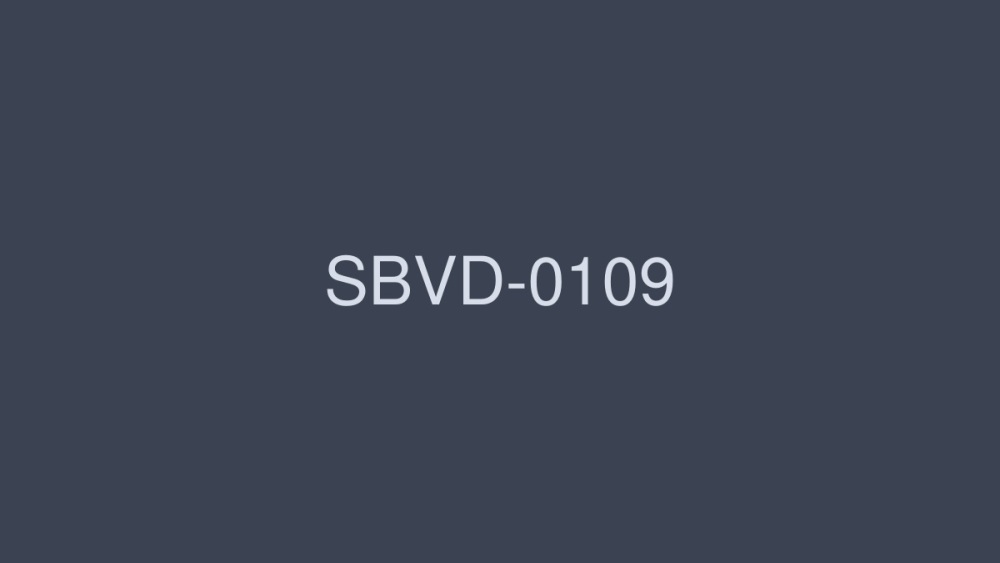 SBVD-0109 时尚的基拉拉 - 明日花绮罗在线观看