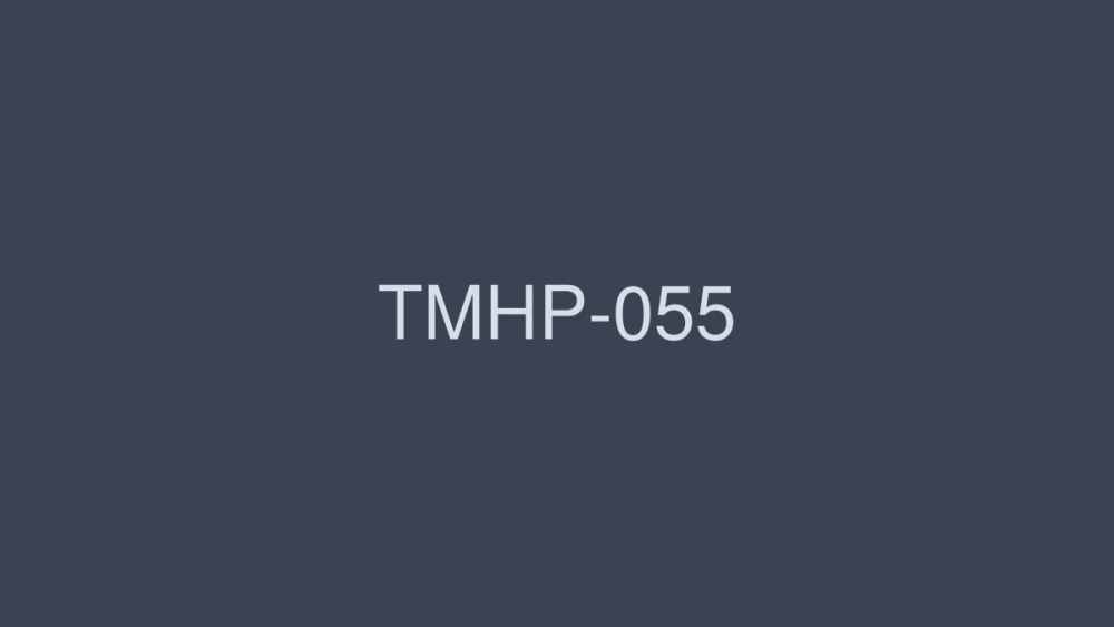 TMHP-055 TMHP-055 爸爸今年38岁。 - 浜崎恋