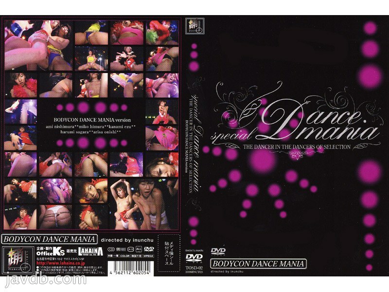 TOSD-02 SPECIAL DANCE MANIA ～BODYCON DANCE MANIA～ - 西村あみ全集完整在线看